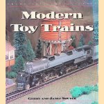 Modern Toy Trains door Gerry Souter e.a.