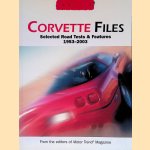 Motor Trend: Corvette Files: Selected Rpoad Tests & Features 1953-2003 door The Editors of Motor Trend Magazine