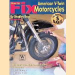 How to Fix American V-Twin Motorcycles
Brothers Shadley
€ 12,50