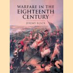 Warfare in the Eighteenth Century door Jeremy Black