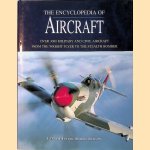 The Encyclopedia of Aircraft: Over 3000 Military and Civil Aircraft from the Wright Flyer to the Stealth Bomber door Robert Jackson