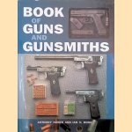 Book of Guns and Gunsmiths door Anthony North e.a.