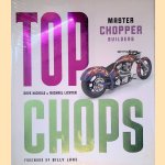 Top Chops: Master Chopper Builders door Dave Nichols e.a.