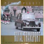 Royal Transport: An Inside Look at The History of British Royal Travel door Peter Pigott