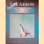 The Arrow: AVRO CF-105 MK.1: Pilot's Operating Instructions and RCAF Testing/Basing Plans
T.F.J. Leversedge
€ 15,00