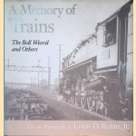 A Memory of Trains: The Boll Weevil and Others door Jr. Rubin