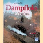 Dampfloks in Franken door Udo Paulitz