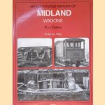 An Illustrated History of Midland Wagons: Volume 2 door R.J. Essery