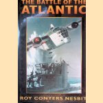 The Battle of the Atlantic door Roy Conyers Nesbit