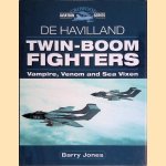 De Havilland Twin-Boom Fighters: Vampire, Venom and Sea Vixen door Barry Jones