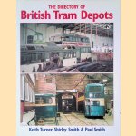 The Directory of British Tram Depots door Keith Turner e.a.