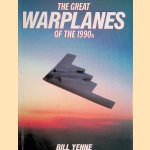 The Great Warplanes of the 1990s door Bill Yenne