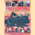 Firefighting: Heroes of Fire and Rescue Through History and Around the World
Neil Wallington
€ 8,00