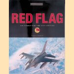 Red Flag: Air Combat for the 21st Century door Tyson V. Rininger