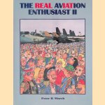 The Real Aviation Enthusiast II door Bryan Philpott