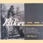 Biker: Truth And Myth: How The Original Cowboy Of The Road Became The Easy Rider Of The Silver Screen
Bill Osgerby
€ 8,00