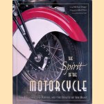 The Spirit of the Motorcycle: The Legends, the Riders and the Beauty of the Beast door Michael Dregni