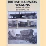 British Railways Wagons. The first half million door Don Rowland