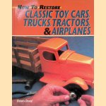 How to Restore Classic Toy Cars, Trucks, Tractors, and Airplanes
Dennis David
€ 20,00