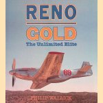 Reno Gold: The Unlimited Elite door Philip Wallick