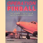 Operation Pinball: the USAAF's secret aerial gunnery program in WWII door Ivan Hickman