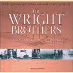 The Wright Brothers and the Invention of the Aerial Age door Tom D. Crouch e.a.