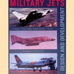 Military Jets: Design and Development - 1945 to the present day door Robert Jackson