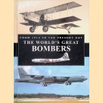 The World's Great Bombers: from 1914 to the Present Day door Chris Chant