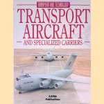 Transport Aircraft and Specialised Carriers door Octavio Diez