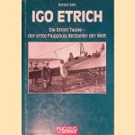 Igo Etrich: Leben und Werk door Hanus Salz