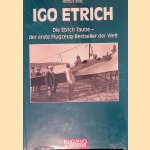 Igo Etrich: Leben und Werk door Hanus Salz