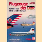 Flugzeuge der DDR:Typenbuch Militär- und Zivilluftfahrt: Band 1 bis 1962 door Detlef Billig e.a.