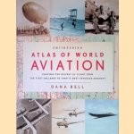 Smithsonian Atlas of World Aviation: Charting the History of Flight from the First Balloons to Today's Most Advanced Aircraft
Dana Bell
€ 12,50