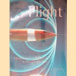 Flight: A Celebration of 100 Years in Art and Literature door Anne Collins Goodyear e.a.