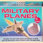 Model Maker: Military Planes - Discover The Exciting World Of Fighter Planes And Build Five Incredible Models door Ian Graham