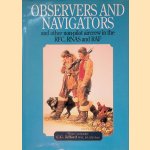 Observers and Navigators: And Other Non-Pilot Aircrew in the RFC, RNAS and RAF door C.G. Jefford