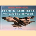 Attack Aircraft and Bombers of the World door Anil R. Pustam