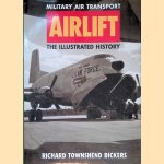 Military Air Transport: Airlift - the illustrated history door Richard Townshend Biskers