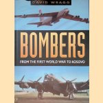 Bombers: From the First World War to Kosovo door David Wragg