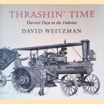 Thrashin' Time: Harvest Days in the Dakotas
David Weitzman
€ 10,00