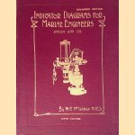 Indicator Diagrams For Marine Engineers: Steam and Oil - Enlarged Edition door W.C.M. Gibbon