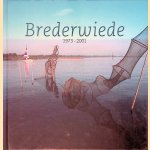 Brederwiede 1973 - 2001
Jolanda de Kruyf e.a.
€ 8,00