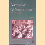 Naar school op Scheveningen: een verkenning door Han Mulder