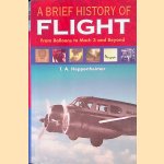 A Brief History of Flight: from Balloons to Mach 3 and Beyond door T.A. Heppenheimer