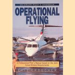 Operational Flying: A Professional Pilot's Manual Based on Joint Airworthiness Requirements door Phil Croucher