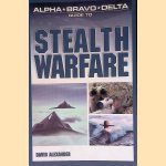 Alpha Bravo Delta Guide to Stealth Warfare
David Alexander
€ 9,00