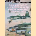 B-26 Marauder - Het 'werkpaard' van de negende luchtvloot
Juan Ramón Azaola
€ 8,00