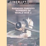 Avenger Torpedo Bombers of World War 2 door Juan Ramón Azaola