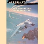 Air War in the Falklands 1982 door Juan Ramón Azaola