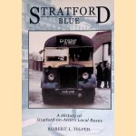 Stratford Blue: Stratford's Local Buses door Robert L. Telfer